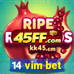 14 vim bet